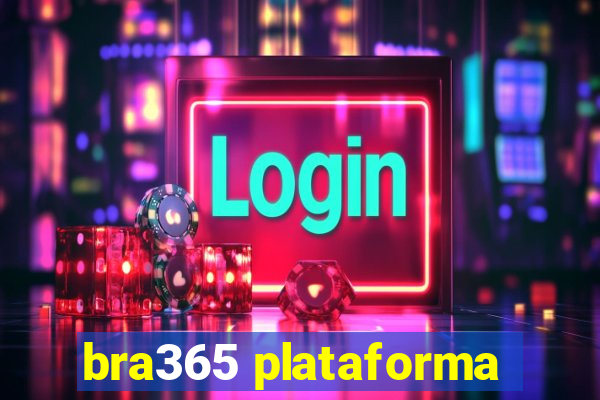 bra365 plataforma